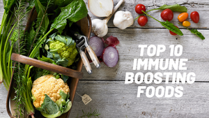 TOP 10 IMMUNE BOOSTING FOODS