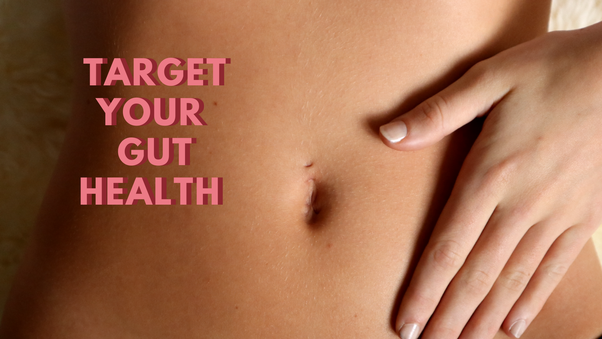 Target Your Gut