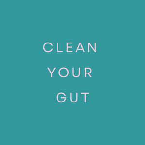 Clean Your Gut and Supercharge Your Health
