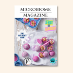 Cover of Microbiome Magazine Issue 4 The Gut Reset Issue featuring healthy recipes and gut health reboot tips
