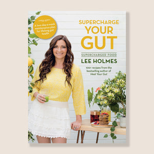 SUPERCHARGE YOUR GUT BOOK BY LEE HOLMES